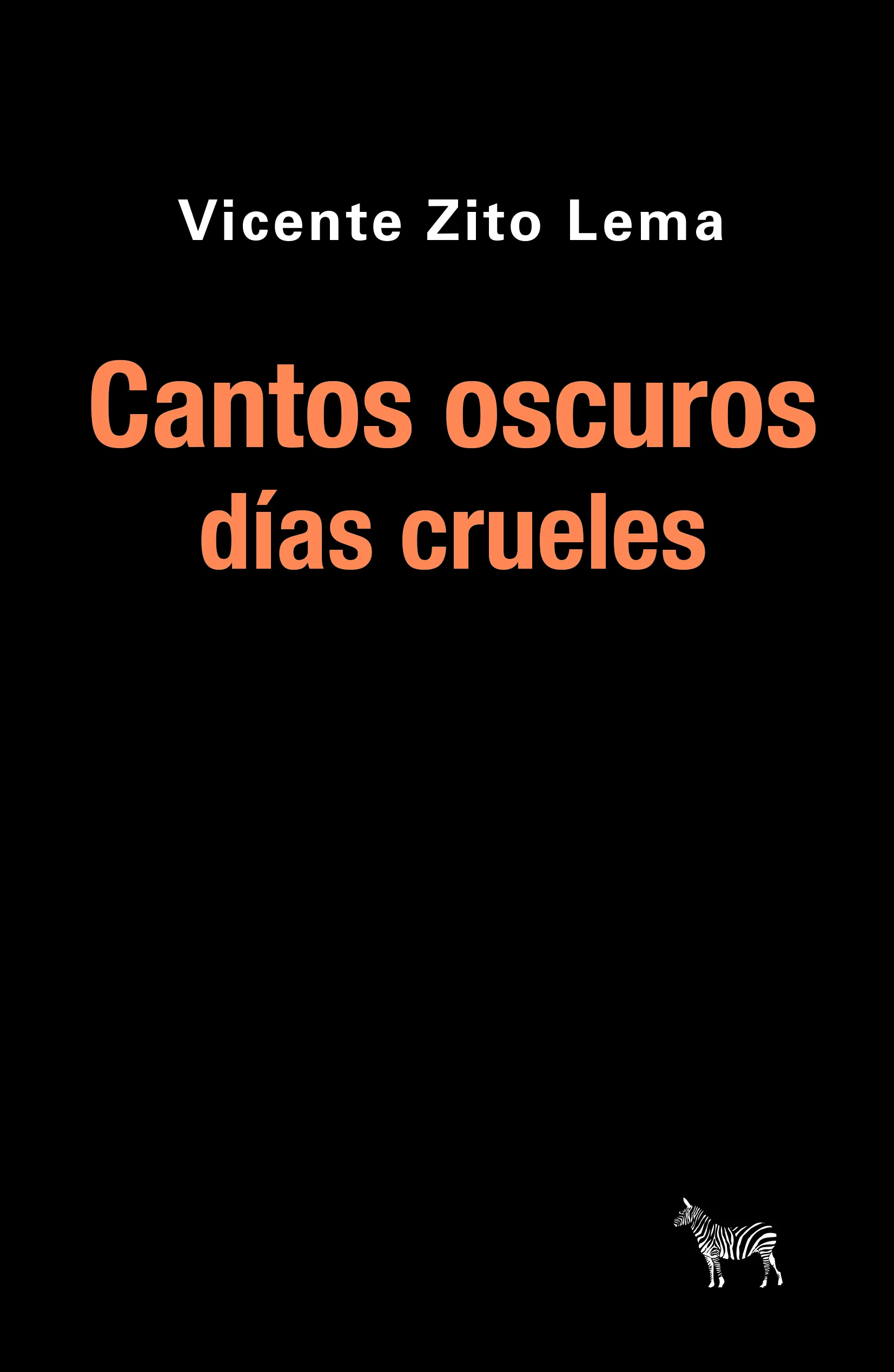 Cantos Oscuros, días crueles