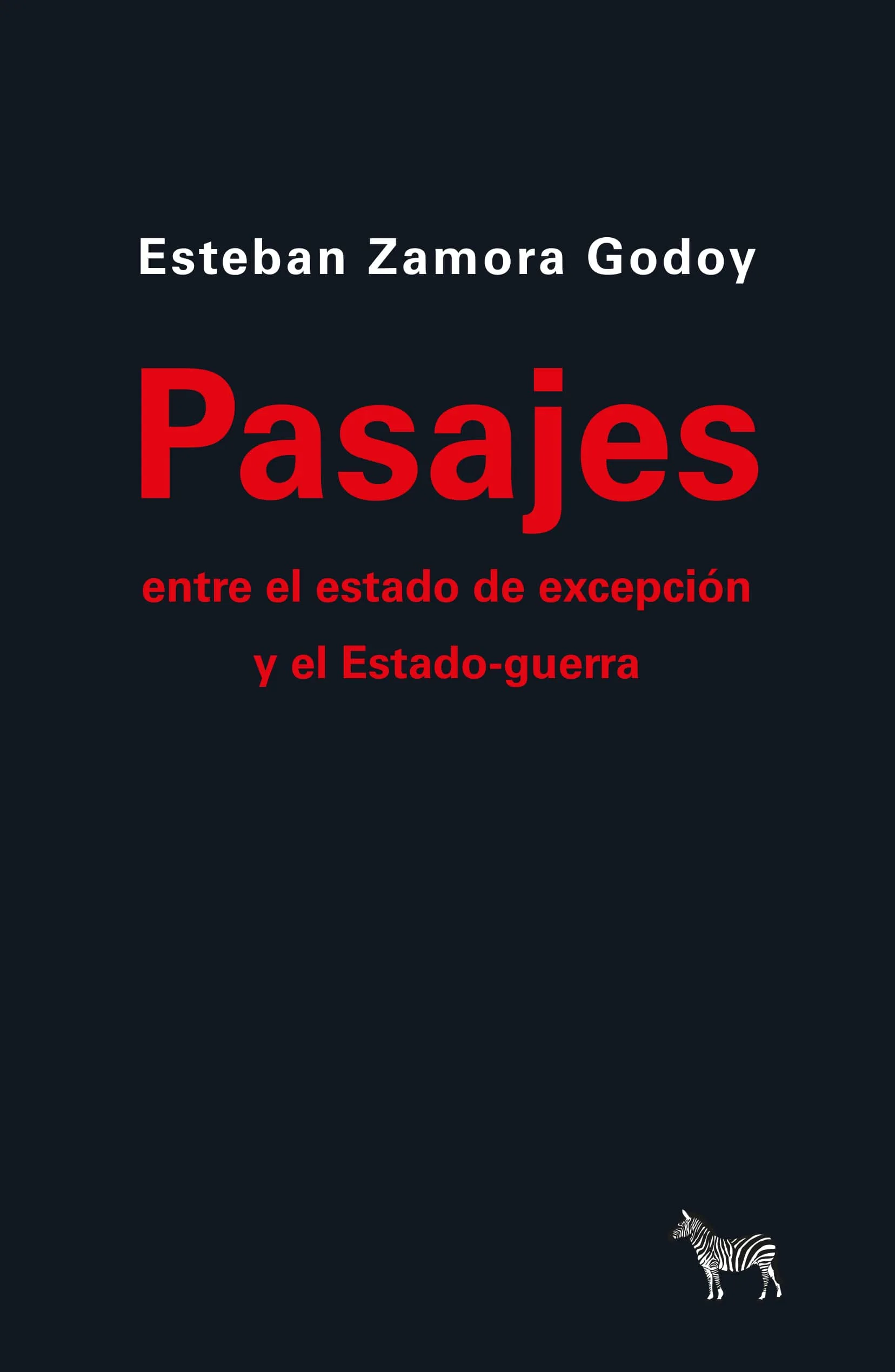 Portada de Pasajes entre el estado de excepción y el Estado-guerra