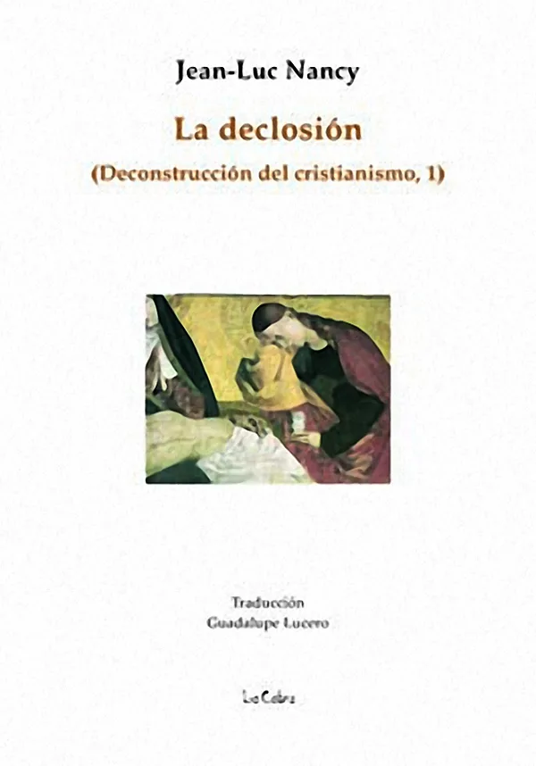 Portada de LA DECLOSIÓN - (Deconstrucción del cristianismo- 1