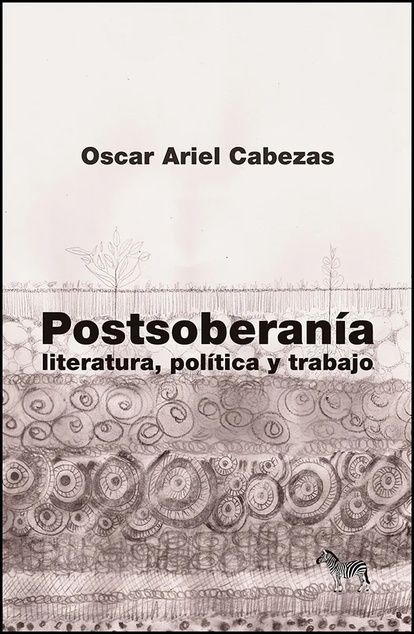 Portada de POSTSOBERANÍA - Literatura- política y trabajo