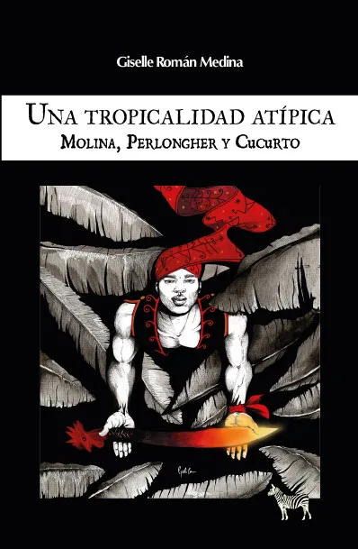 UNA TROPICALIDAD ATÍPICA